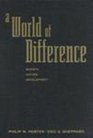 A World of Difference Society Nature Development