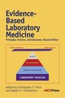 EvidenceBased Laboratory Medicine Principles Practice and Outcomes 2nd Edition