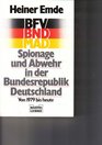 Spionage und Abwehr in der Bundesrepublik Deutschland von 1979 bis heute