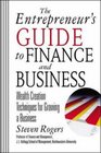 The Entrepreneur's Guide to Finance  Business Wealth Creation Techniques for Growing a Business