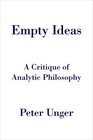 Empty Ideas A Critique of Analytic Philosophy