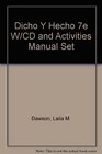 Dicho Y Hecho 7e W/CD and Activities Manual Set