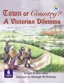 LilaitIndependent Plus AccessTown or Country a Victorian Dilema