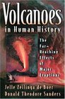 Volcanoes in Human History The FarReaching Effects of Major Eruptions