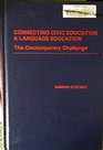 Connecting Civic Education  Language Education The Contemporary Challenge