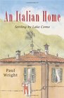 An Italian Home Settling by Lake Como