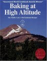 Baking at High Altitude/the Muffin Lady's Old Fashioned Recipes: The Muffin Lady's Old Fashioned Recipes