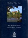The first fifty years The history of the Police Staff College