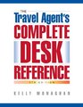The Travel Agent's Complete Desk Reference 5th Edition