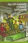 All of a Kind Family Uptown (All-of-a-Kind Family, Bk 3)
