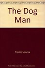 The Dog Man