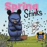 Spring Stinks A Little Bruce Book