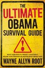 The Ultimate Obama Survival Guide Secrets to Protecting Your Family Your Finances and Your Freedom