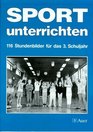 Sport unterrichten 116 Stundenbilder fr das 3 Schuljahr