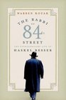 The Rabbi of 84th Street : The Extraordinary Life of Haskel Besser