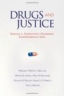 Drugs and Justice Seeking a Consistent Coherent Comprehensive View