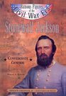 Stonewall Jackson Confederate General