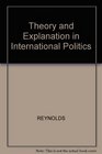 Theory and Explanation in International Politics