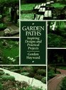 Garden Paths Inspiring Designs and Practical Projects