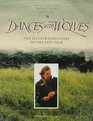 Dances With Wolves The Illustrated Story of the Epic Film