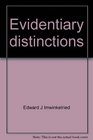 Evidentiary distinctions Understanding the Federal Rules of Evidence