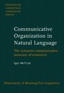 Communicative Organization in Natural Language The SemanticCommunicative Structure of Sentences