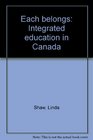 Each belongs Integrated education in Canada