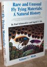 Rare and unusual fly tying materials: A natural history treating both standard and rare materials, their sources and geography, as used in classic, contemporary, and artistic trout and salmon flies