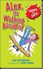 Alex the Walking Accident