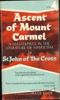 Ascent of Mount Carmel A Masterpiece in the Literature of Mysticism
