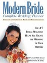 Modern Bride  Complete Wedding Planner The 1 Bridal Magazine Helps You Create the Wedding of Your Dreams