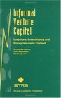 Informal Venture Capital Investors Investments and Policy Issues in Finland