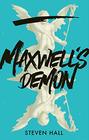Maxwell's Demon A Novel