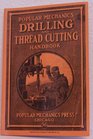 Popular Mechanics Drilling and Thread Cutt
