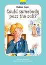 Hudson Taylor: Can Somebody Pass The Salt (Little Lights)