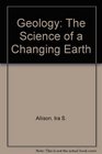 Geology The Science of a Changing Earth