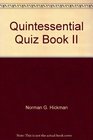 The quintessential quiz book 2 A lighthearted romp through the fields of knowledge