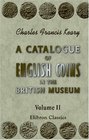 A Catalogue of English Coins in the British Museum Volume 2