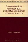 Construction Law Handbook 2007 Cumulative Supplement