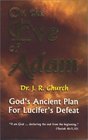 On the Eve of Adam God's Ancient Plan for Lucifer's Defeat