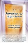 Searching For ThirtySeven