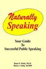 Speaking Naturally  Your Guide to Confident Successful Public Speaking