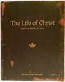 Life of Christ  From the Gospel of John
