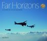 Far Horizons A History of the Air Squadron