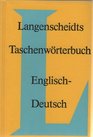 Langenscheidts Taschenworterbuch der englischen und deutschen Sprache