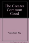 The greater common good