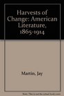 Harvests of Change American Literature 1865  1914