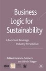 Business Logic for Sustainability An Analysis of the Food and Beverage Industry