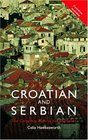 Colloquial Croatian and Serbian  The Complete Course