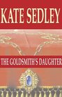 The Goldsmith's Daughter (Roger the Chapman, Bk 10) (Large Print)